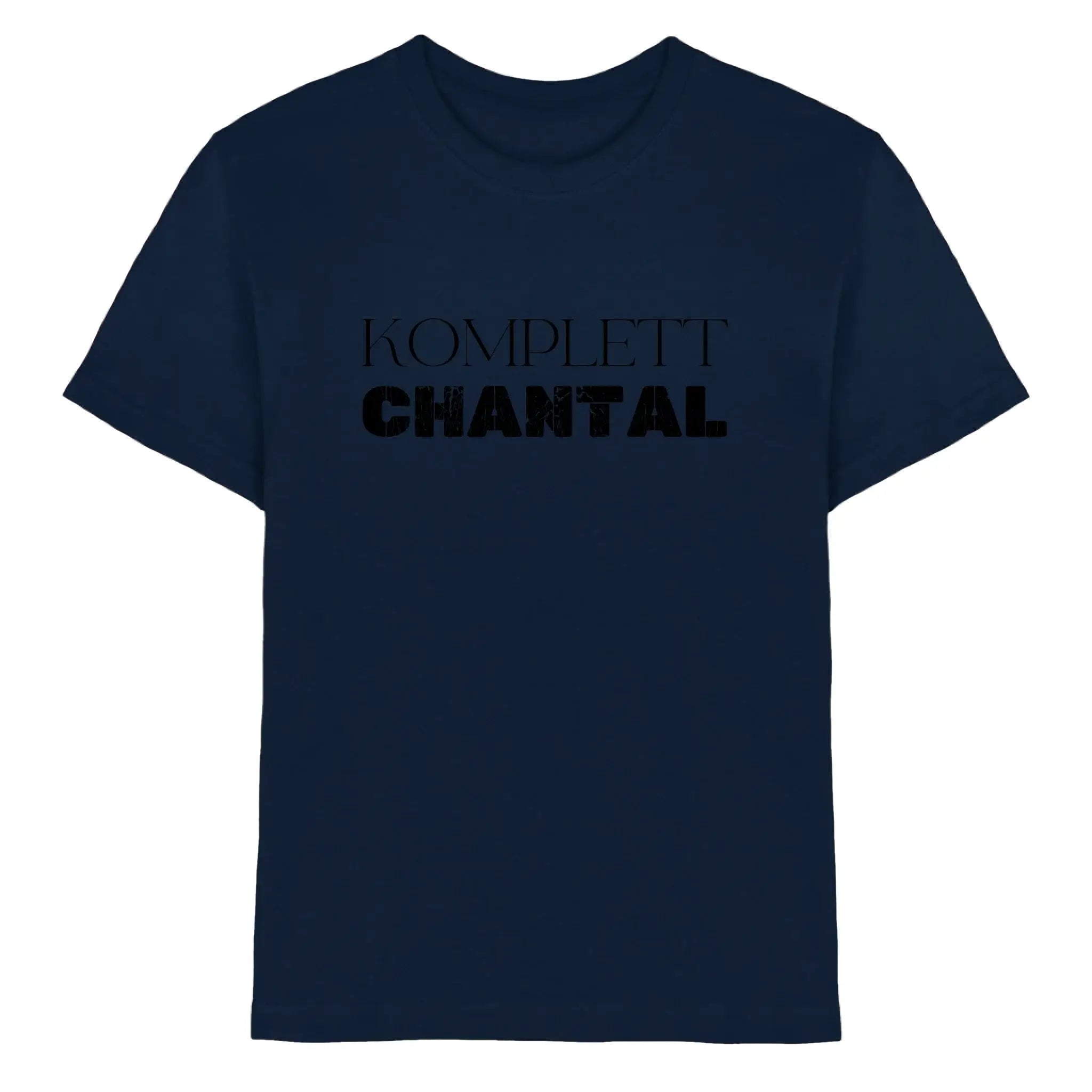 Marine blaue baumwoll t shirt mit schwarzem text komplett chantal aus sprüche mit namen 6 personalisierte kollektion