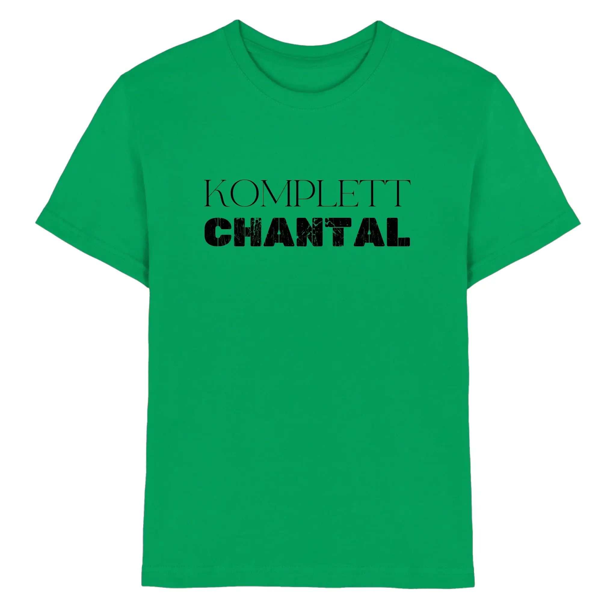 Ein grünes kurzarmshirt aus der statement-collection mit komplett chantal in fetten schwarzen buchstaben