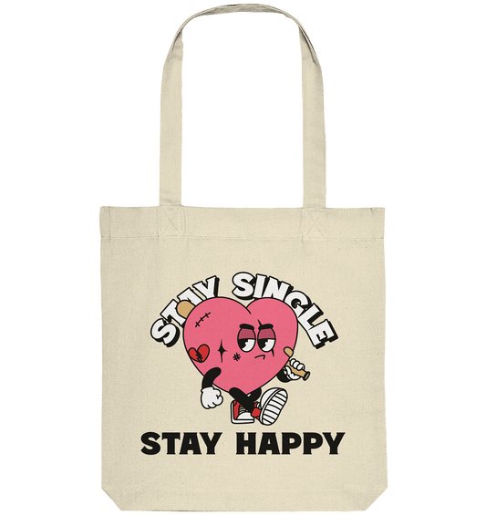 Stay Single Stay Happy - Organic Tote-Bag - HalloGeschenk.de #geschenkideen# #personalisiert# #geschenk#