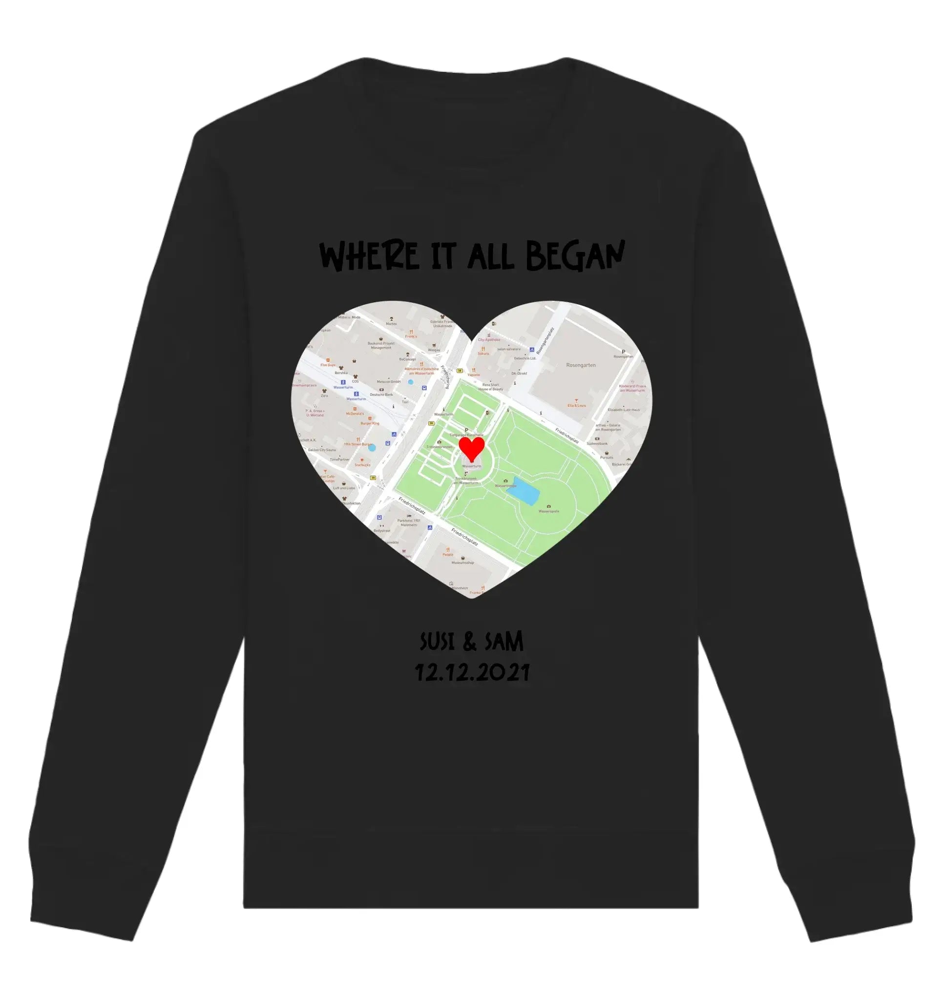 Straßenkarte Herz • mehrere Artikel • ’Statement-Collection’ • Wunschtext • Mein Motiv - Unisex Sweatshirt • Bio