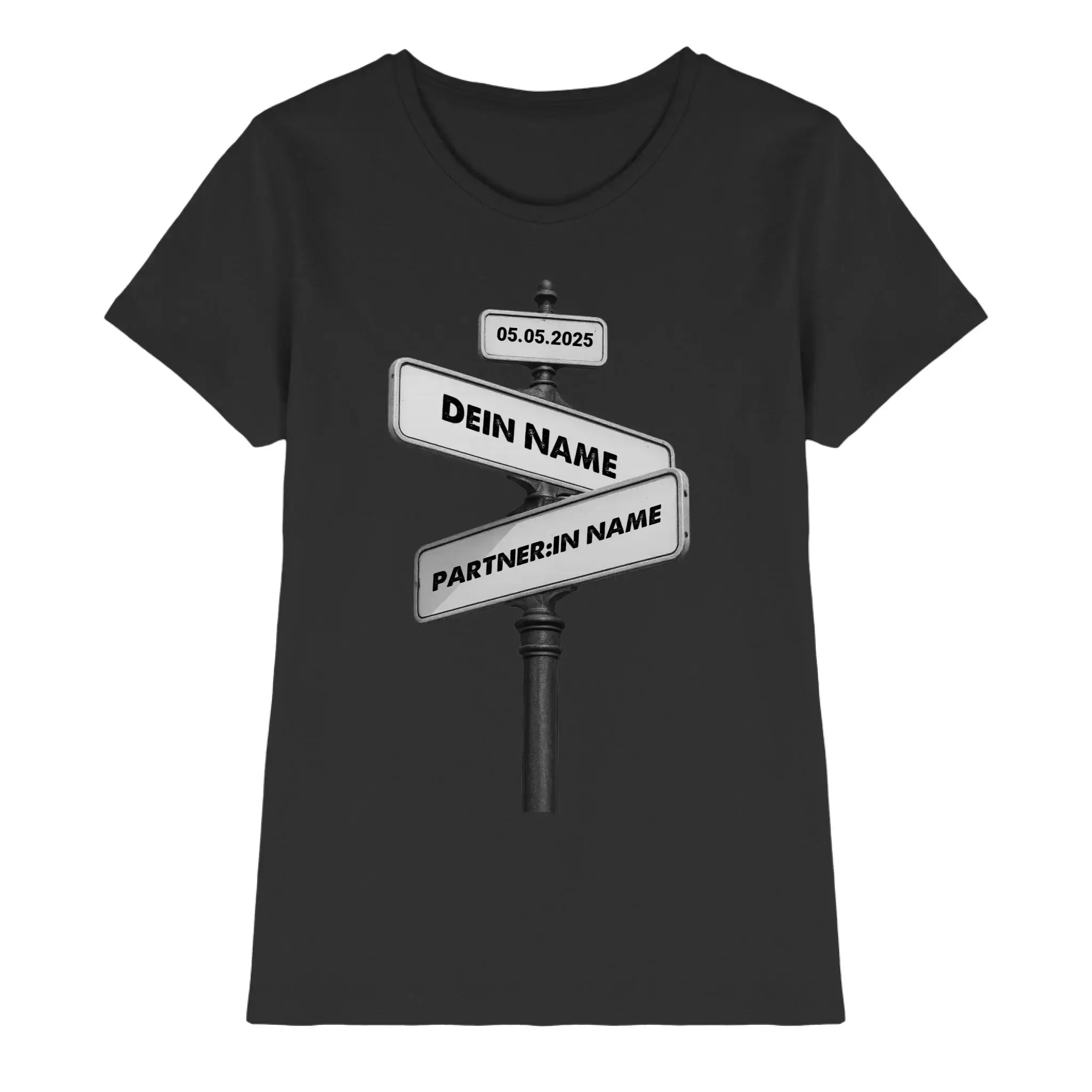 Straßenschild Wegweiser • mehrere Artikel • ’Statement-Collection’ • Wunschtext • Mein Motiv - Premium Damen T-Shirt