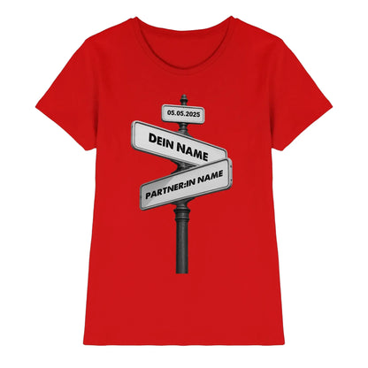 Straßenschild Wegweiser • mehrere Artikel • ’Statement-Collection’ • Wunschtext • Mein Motiv - Premium Damen T-Shirt