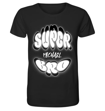 SUPER BRO + Name • personalisierter Text • Unisex Premium T-Shirt XS - 5XL aus Bio - Baumwolle für Damen & Herren • Exklusivdesign • personalisiert von HalloGeschenk.de