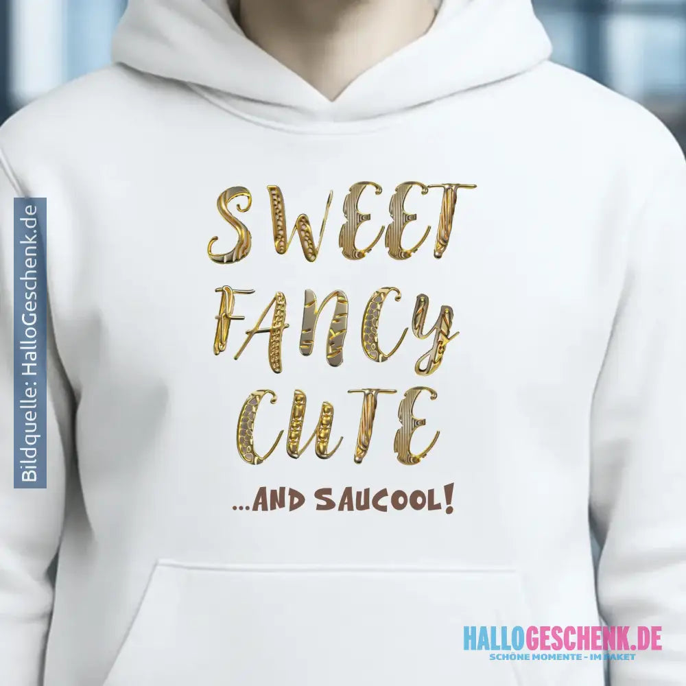 Sweet Fancy Cute • Unisex Premium Hoodie XS-5XL aus Bio-Baumwolle für Damen & Herren • Exklusivdesign • personalisiert