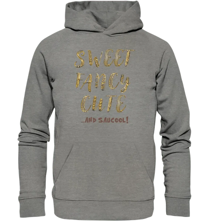 Sweet Fancy Cute • Unisex Premium Hoodie XS - 5XL aus Bio - Baumwolle für Damen & Herren • Exklusivdesign • personalisiert - HalloGeschenk.de