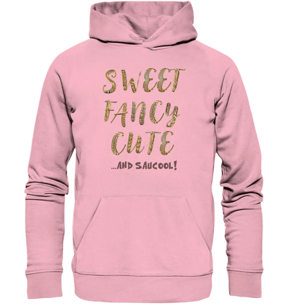 Sweet Fancy Cute • Unisex Premium Hoodie XS - 5XL aus Bio - Baumwolle für Damen & Herren • Exklusivdesign • personalisiert - HalloGeschenk.de