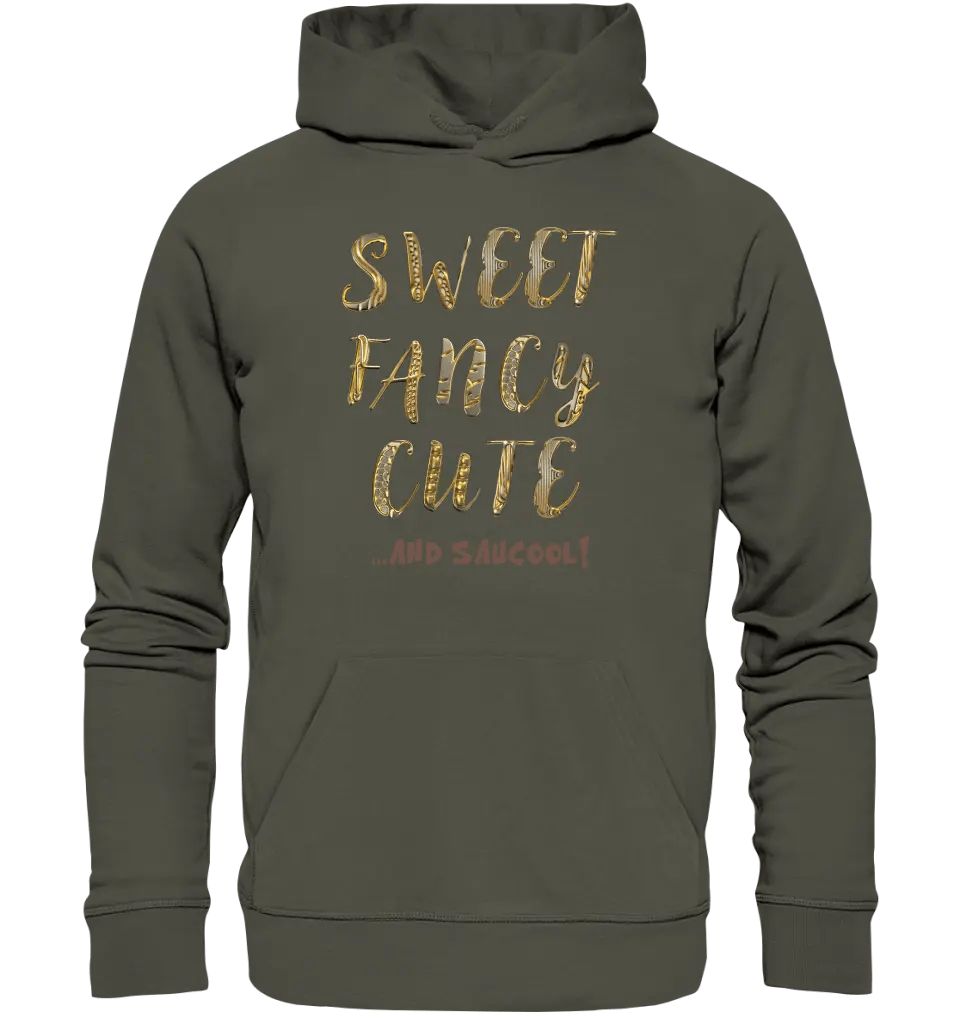 Sweet Fancy Cute • Unisex Premium Hoodie XS - 5XL aus Bio - Baumwolle für Damen & Herren • Exklusivdesign • personalisiert von HalloGeschenk.de