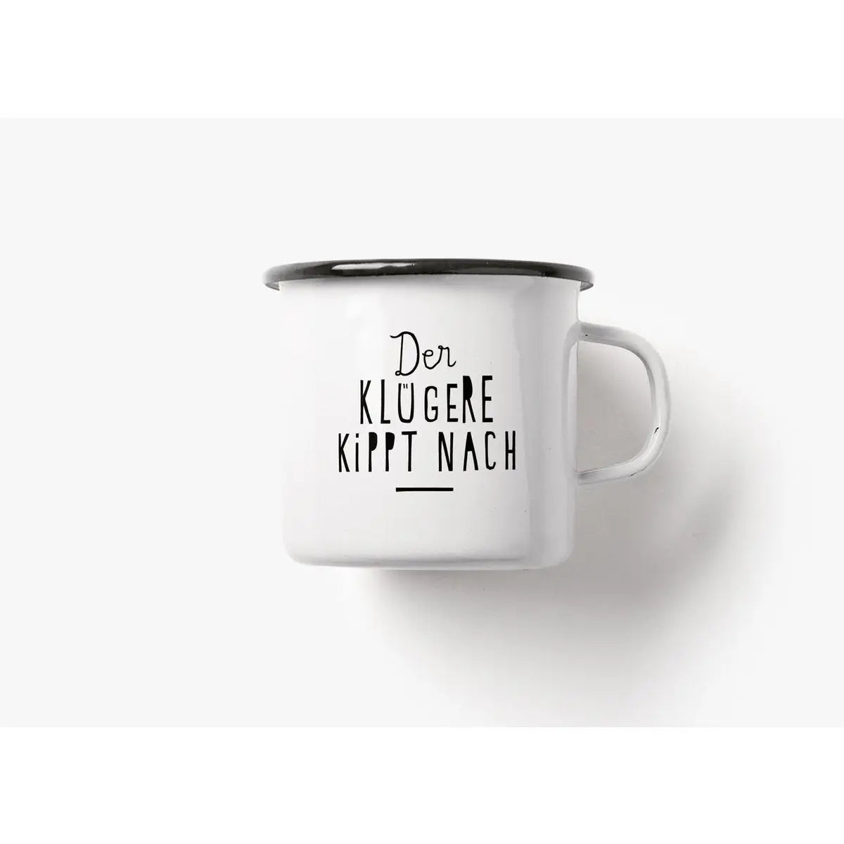 Tasse aus Emaille / Der Klügere