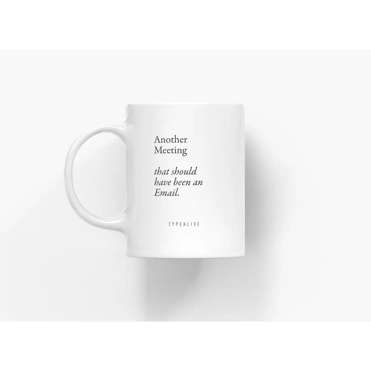 Tasse aus Keramik / "The Mug" Another Meeting