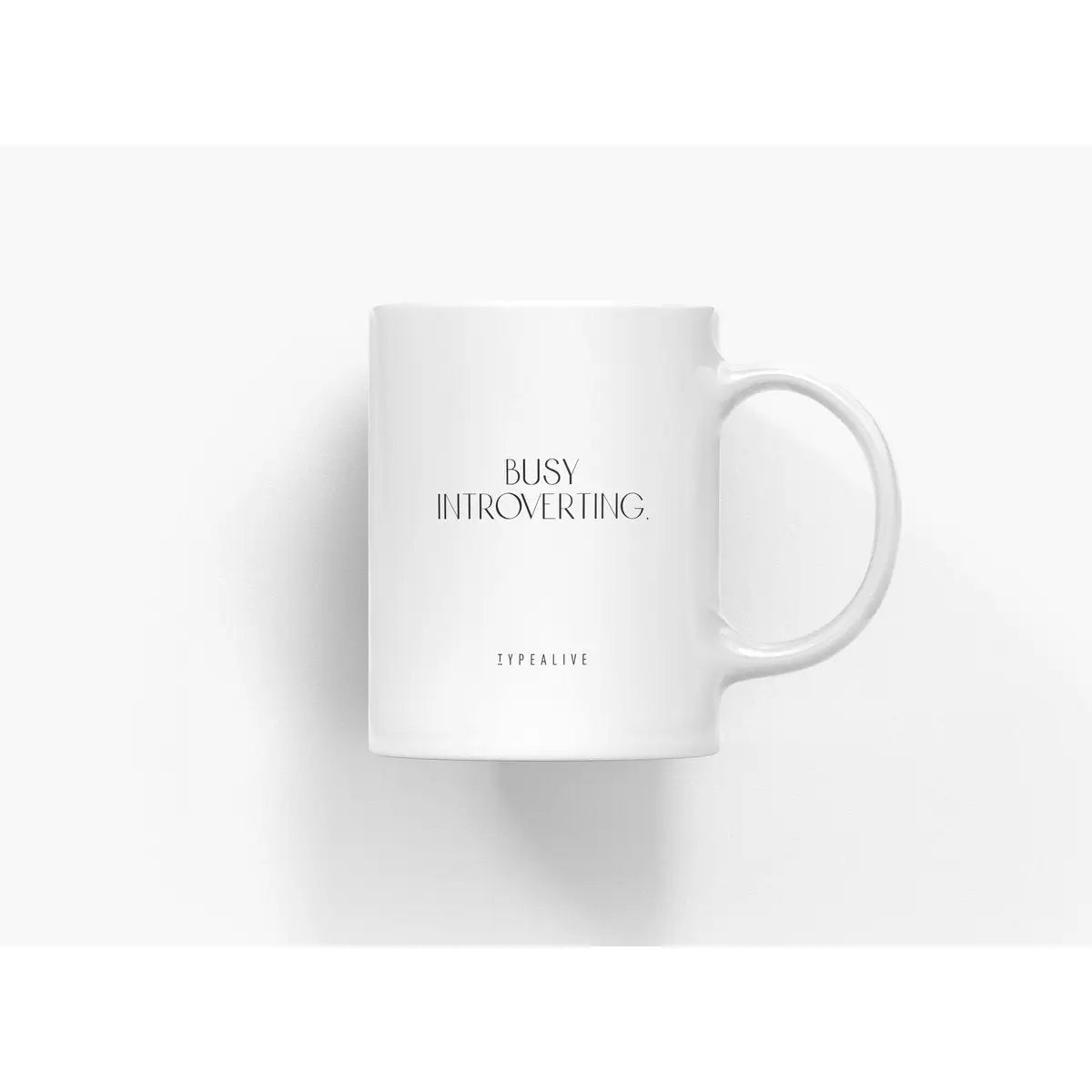 Tasse aus Keramik / "The Mug" Busy Introverting