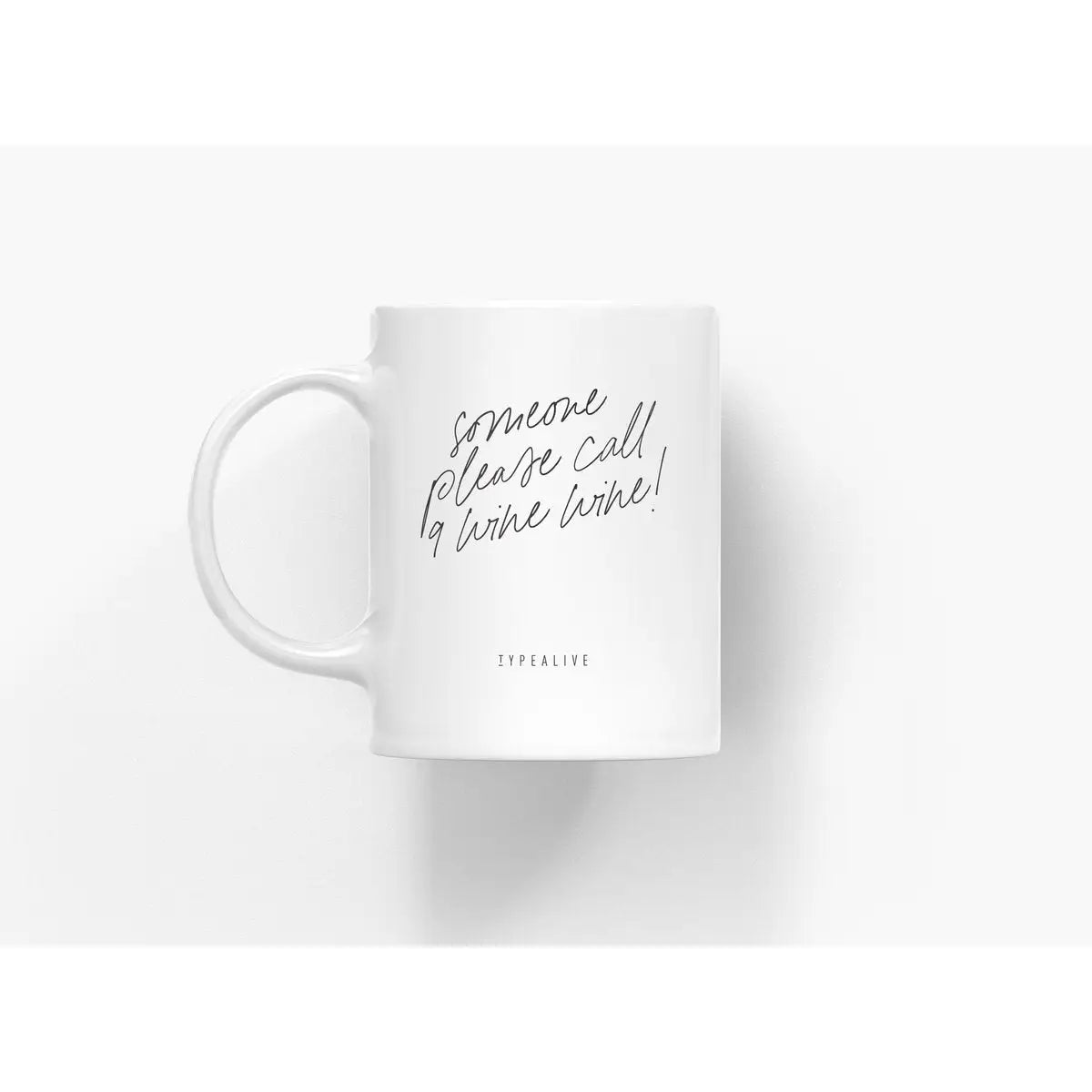 Tasse aus Keramik / "The Mug" Call 9 Wine Wine