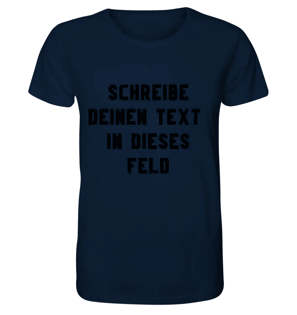 Textblock - Schreibe was du willst - Unisex Premium T - Shirt XS - 5XL aus Bio - Baumwolle für Damen & Herren - HalloGeschenk.de #geschenkideen# #personalisiert# #geschenk#