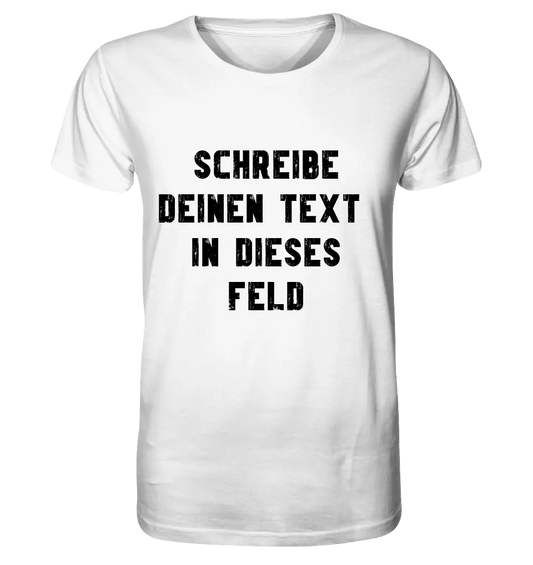Textblock - Schreibe was du willst - Unisex Premium T - Shirt XS - 5XL aus Bio - Baumwolle für Damen & Herren - HalloGeschenk.de #geschenkideen# #personalisiert# #geschenk#