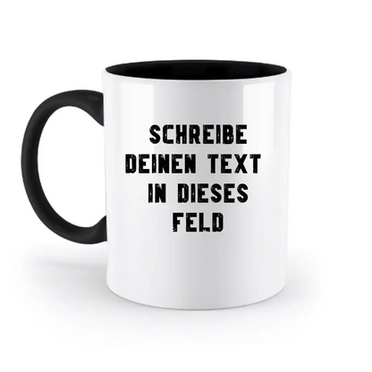 "TEXTBLOCK" Schreibe was du willst! - zweifarbige Tasse 330ml mit farbigem Henkel und farbigem Innendruck personalisiert