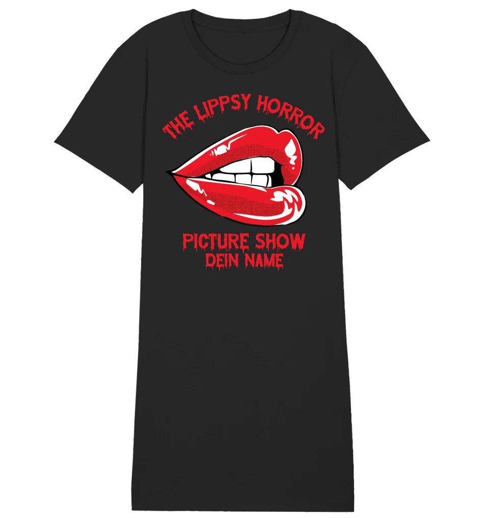 The Lippsy Horror Picture Show + Name • Damen • Frau • Ladies Premium T-Shirt Kleid aus Bio - Baumwolle S - 2XL • Exklusivdesign • personalisiert • Halloween von HalloGeschenk.de