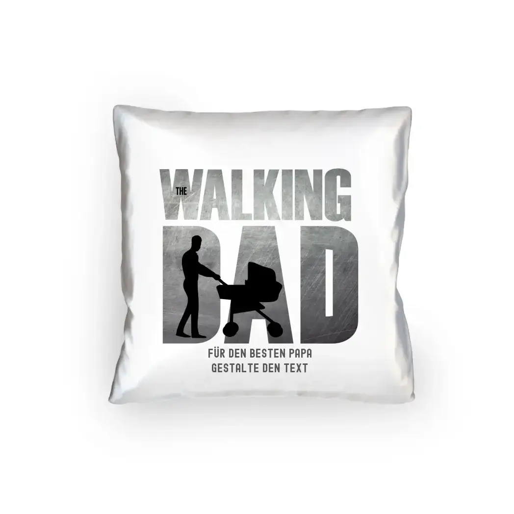 The Walking Dad 1 • Kissen 40x40 cm • Motivprodukt • personalisiert