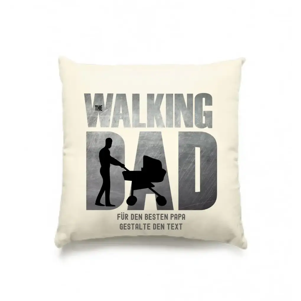 The Walking Dad 1 • Kissen 40x40 cm • Motivprodukt • personalisiert