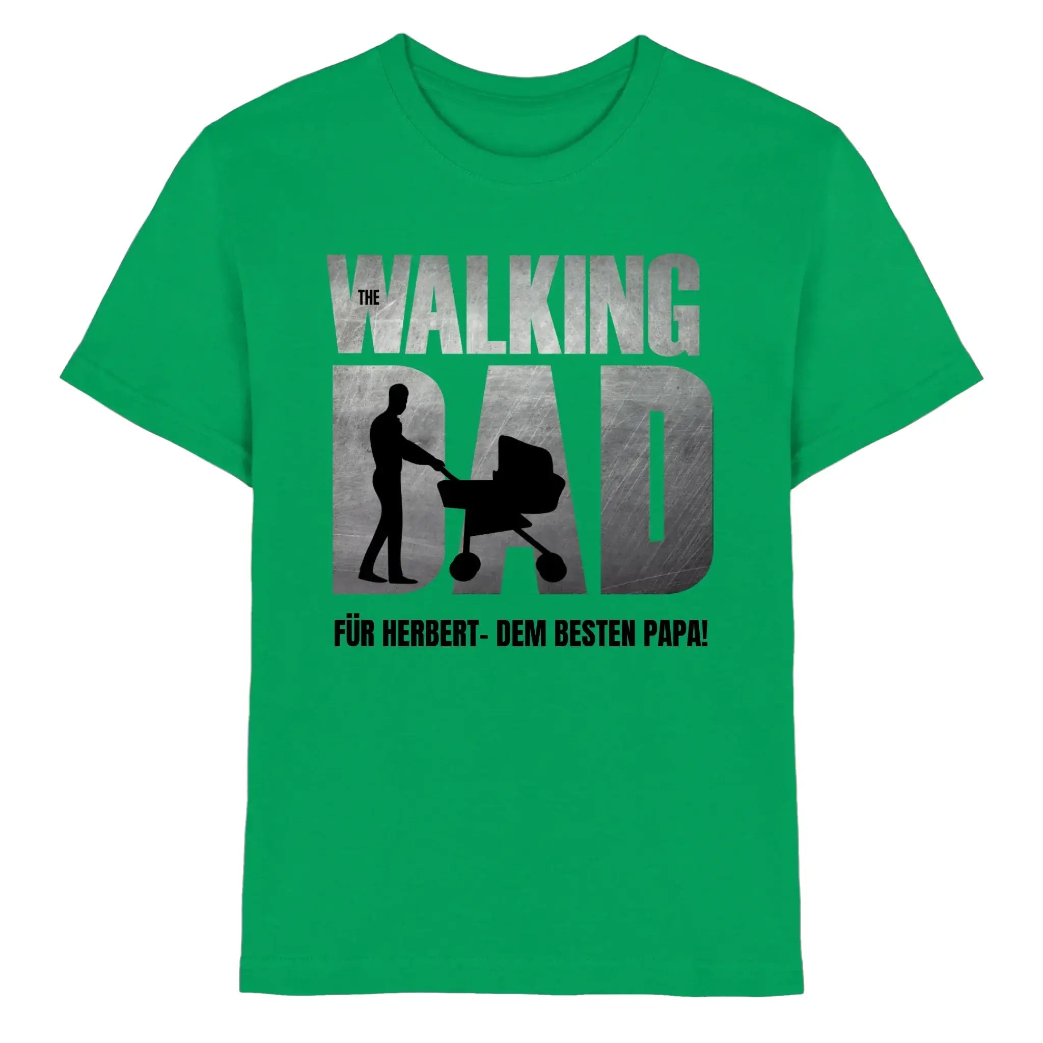 The Walking Dad 1 • mehrere Artikel • ’Statement-Collection’ • Wunschtext • Mein Motiv • Bester Papa • Vatertag