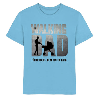 The Walking Dad 1 • mehrere Artikel • ’Statement-Collection’ • Wunschtext • Mein Motiv • Bester Papa • Vatertag