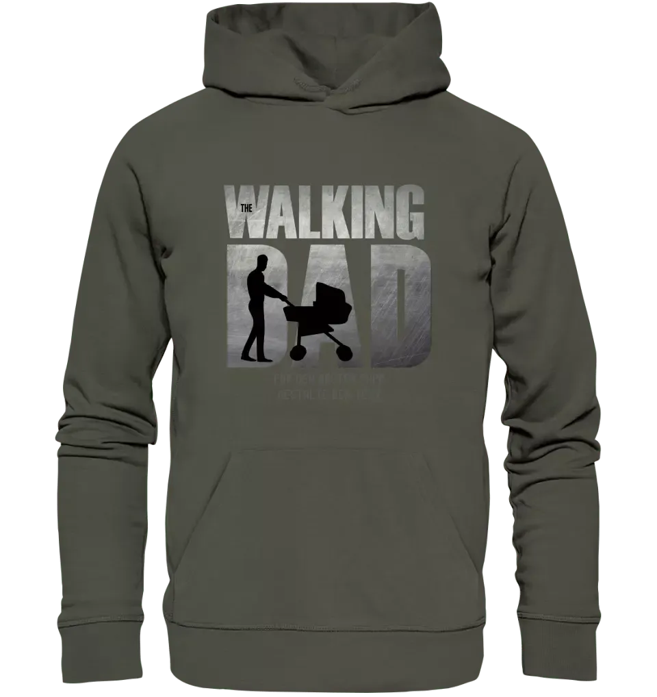 The Walking Dad 1 • Unisex Premium Hoodie XS - 5XL aus Bio - Baumwolle für Damen & Herren • Motivprodukt • personalisiert - HalloGeschenk.de