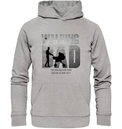 The Walking Dad 1 • Unisex Premium Hoodie XS - 5XL aus Bio - Baumwolle für Damen & Herren • Motivprodukt • personalisiert - HalloGeschenk.de