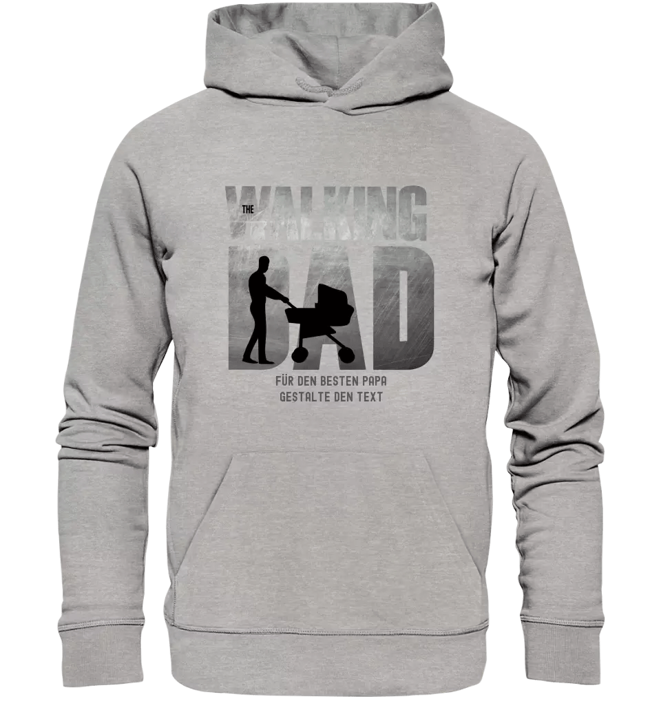 The Walking Dad 1 • Unisex Premium Hoodie XS - 5XL aus Bio - Baumwolle für Damen & Herren • Motivprodukt • personalisiert - HalloGeschenk.de