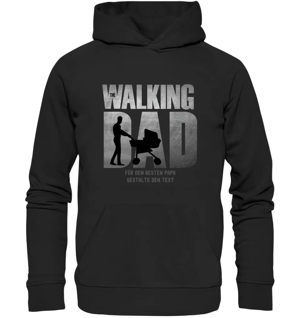 The Walking Dad 1 • Unisex Premium Hoodie XS - 5XL aus Bio - Baumwolle für Damen & Herren • Motivprodukt • personalisiert - HalloGeschenk.de