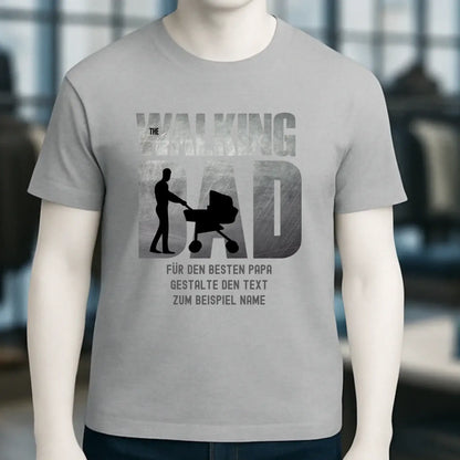 The Walking Dad 1 • Unisex Premium T-Shirt XS-5XL aus Bio-Baumwolle für Damen & Herren • Motivprodukt • personalisiert