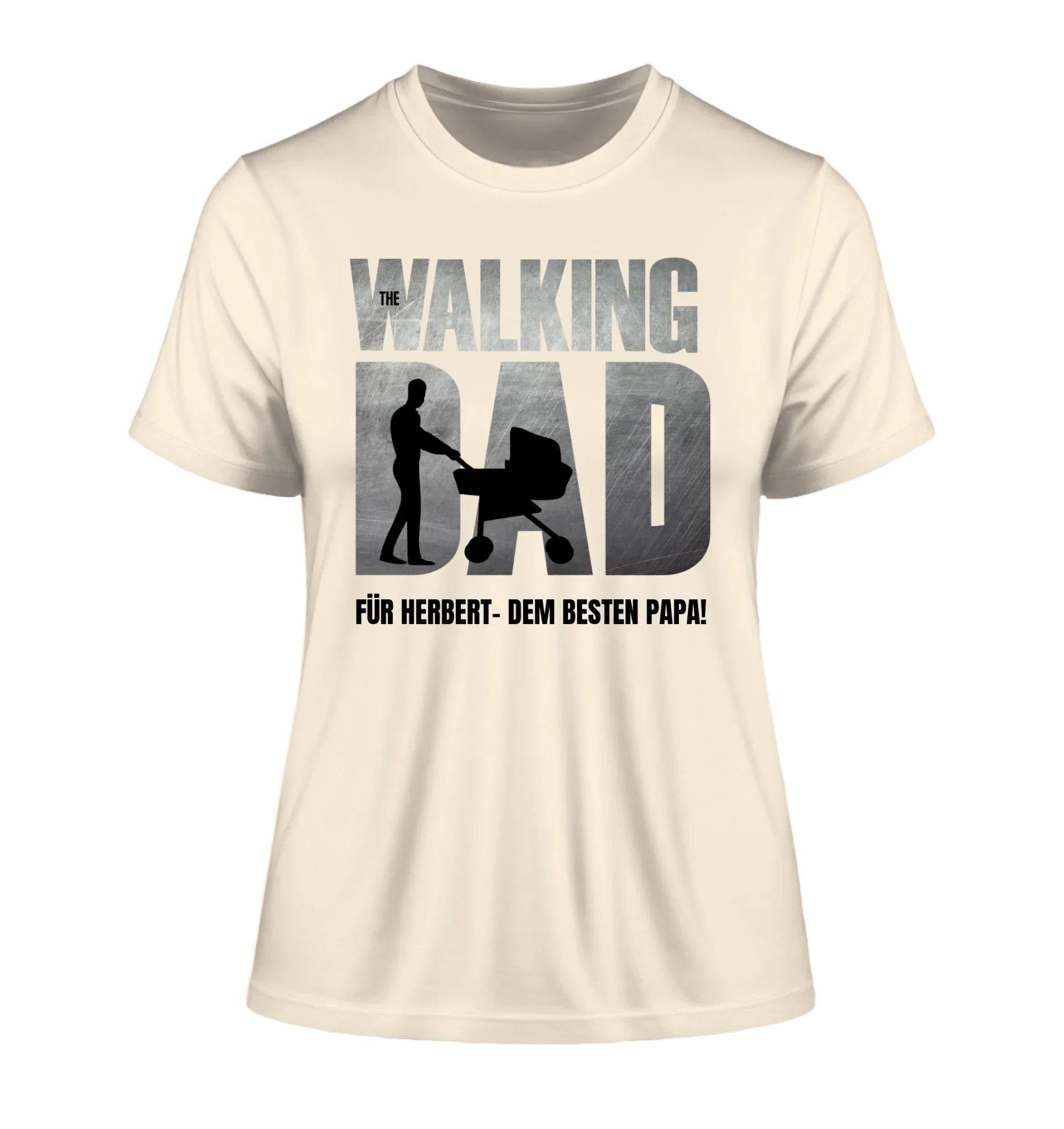 The Walking Dad mit Wunschtext • 2 Motive verfügbar (personalisierbare Motive) - Damen T-Shirt (Fitted) • Bio / Natural