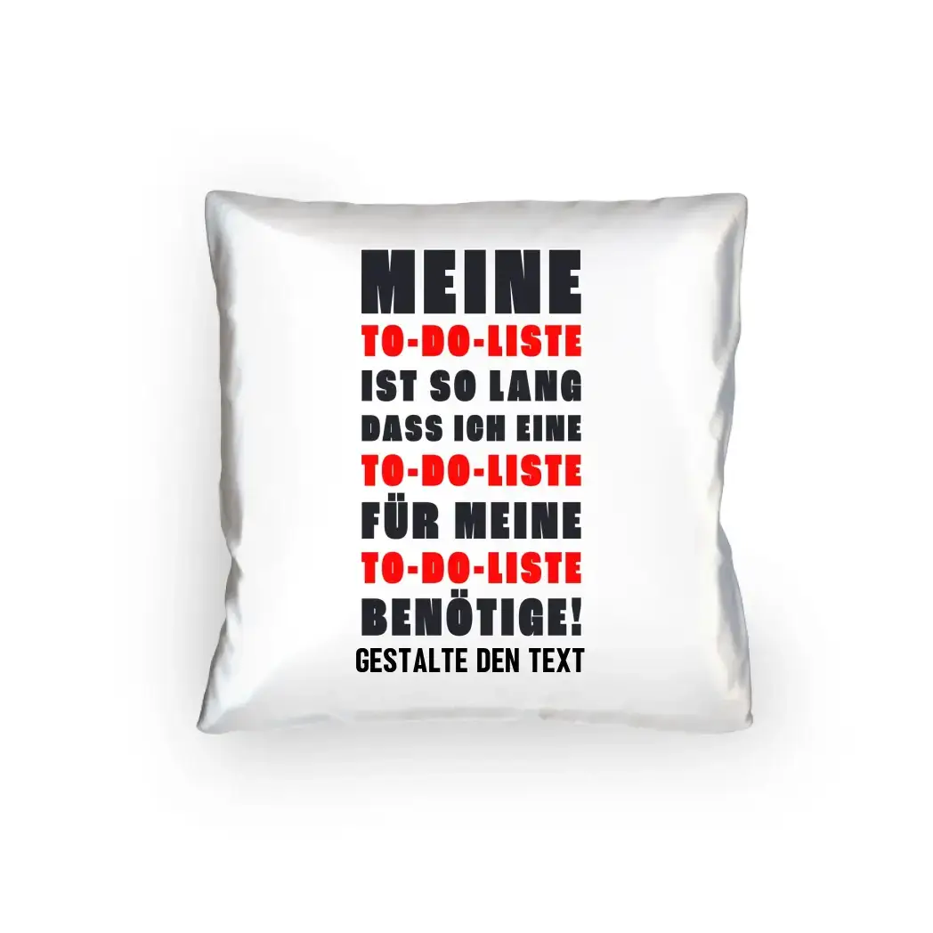 TO DO LISTE • Kissen 40x40 cm • Exklusivdesign • personalisiert