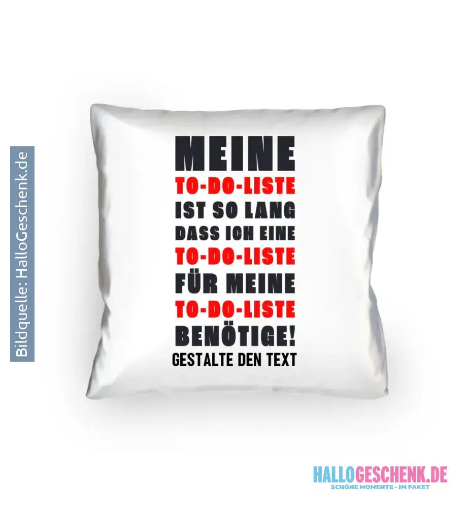 TO DO LISTE • Kissen 40x40 cm • Exklusivdesign • personalisiert