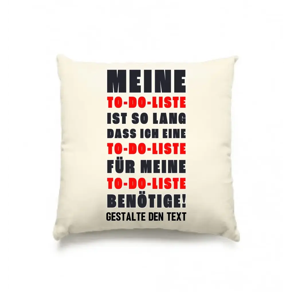 TO DO LISTE • Kissen 40x40 cm • Exklusivdesign • personalisiert