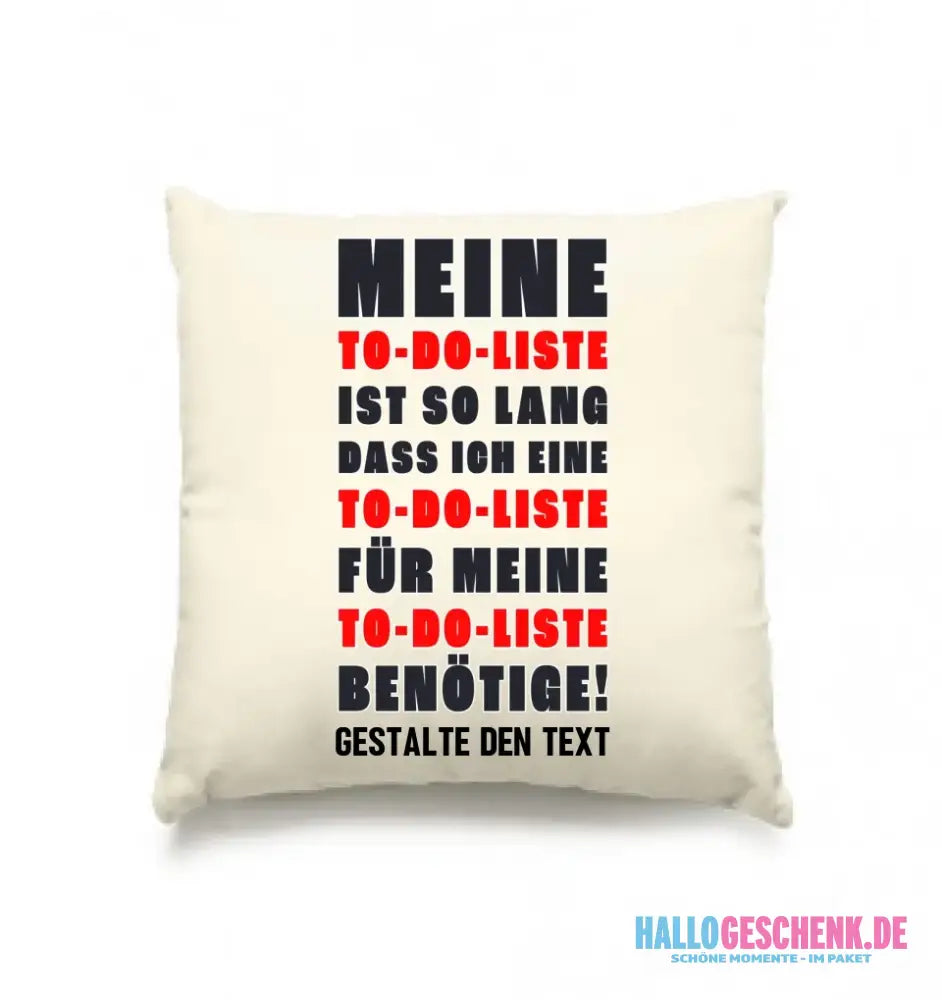 TO DO LISTE • Kissen 40x40 cm • Exklusivdesign • personalisiert