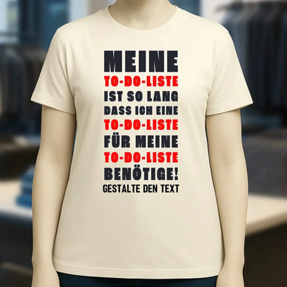TO DO LISTE • Ladies Premium T-Shirt XS-2XL aus Bio-Baumwolle für Damen • Exklusivdesign • personalisiert