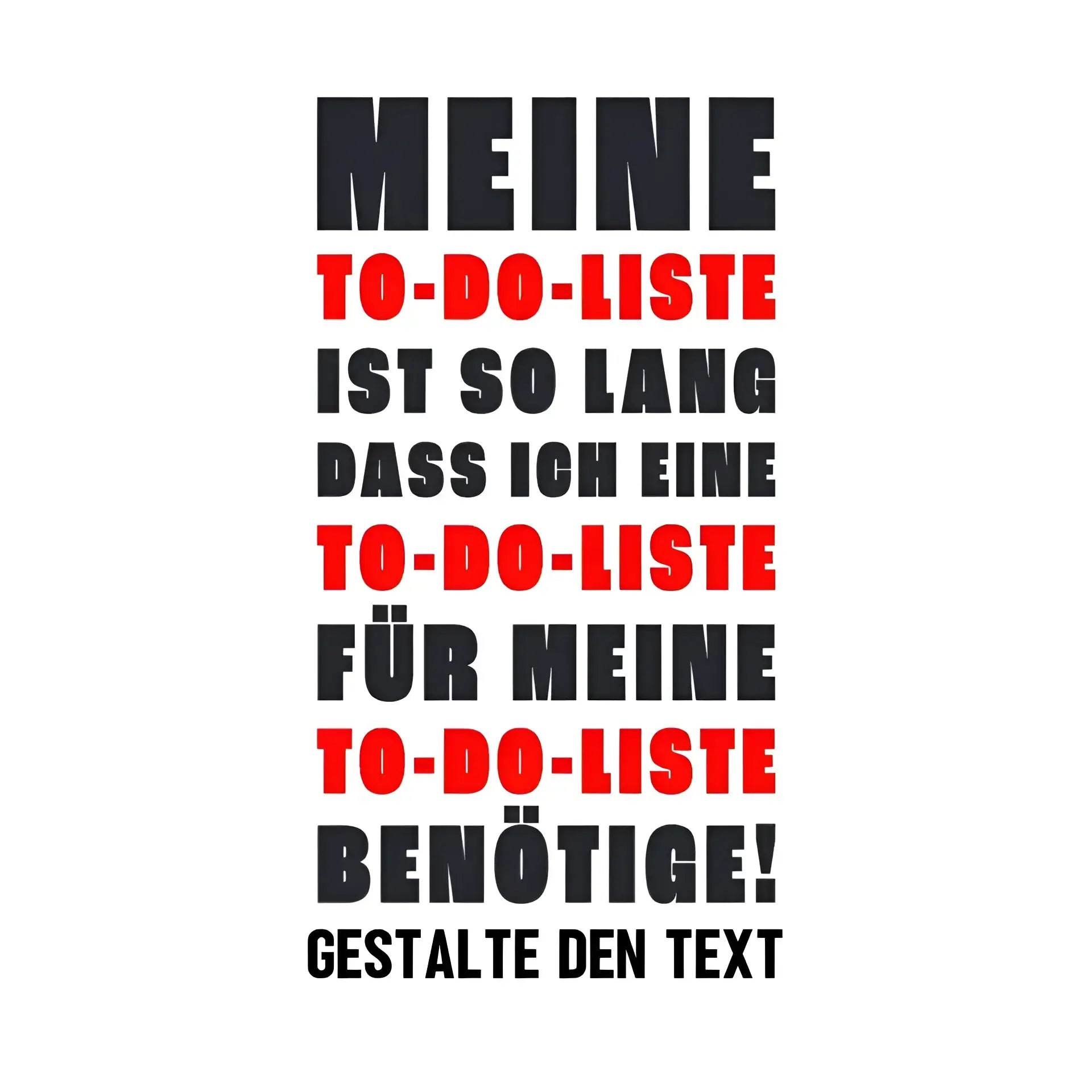 TO DO LISTE • STICKER 20x20 cm (Aufkleber) • Exklusivdesign • personalisiert - White / OneSize / ausgestanzter Sticker