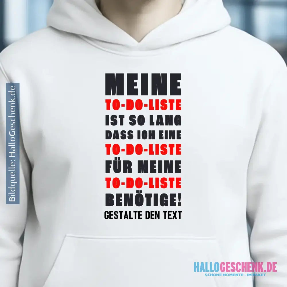 TO DO LISTE • Universum • Unisex Premium Hoodie XS-5XL aus Bio-Baumwolle für Damen & Herren • Exklusivdesign • personalisiert