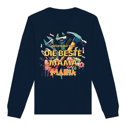 Verliehener Titel: Beste Mama + Wunschtext • Unisex Sweatshirt Bio-Baumwolle in 4 Farben XS-3XL • personalisiert
