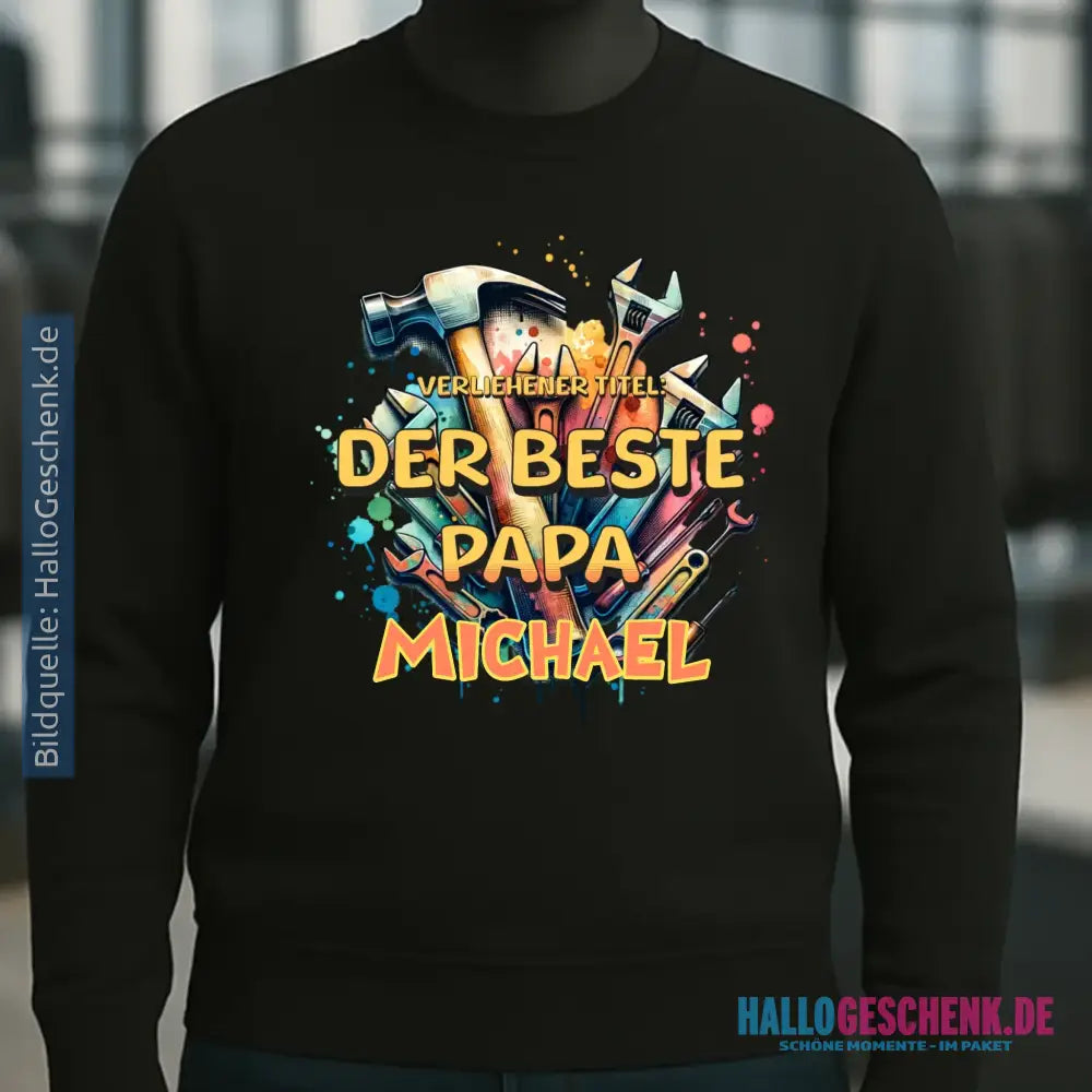 Verliehener Titel: Bester Papa + Wunschtext • Unisex Sweatshirt Bio-Baumwolle in 4 Farben XS-3XL • personalisiert