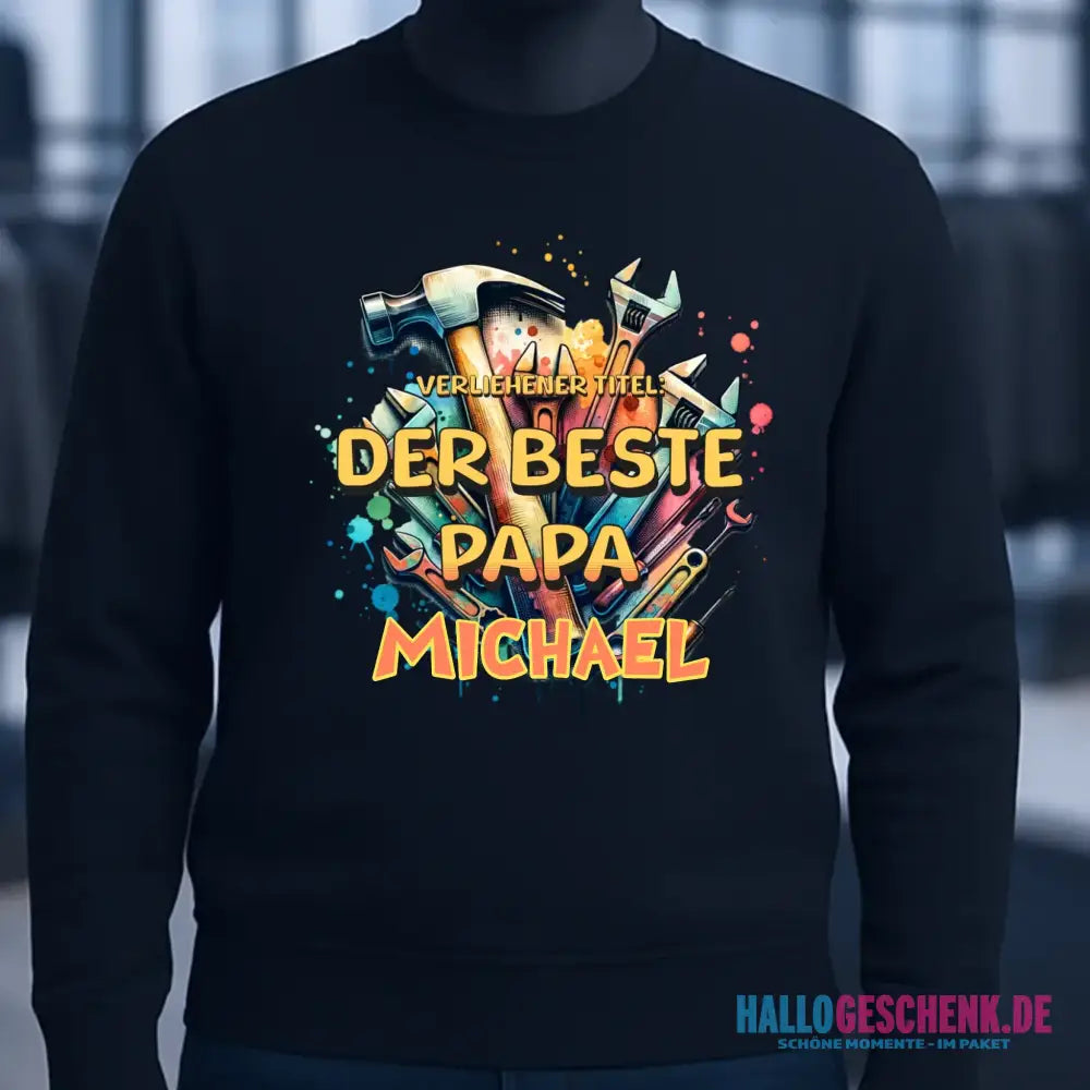 Verliehener Titel: Bester Papa + Wunschtext • Unisex Sweatshirt Bio-Baumwolle in 4 Farben XS-3XL • personalisiert