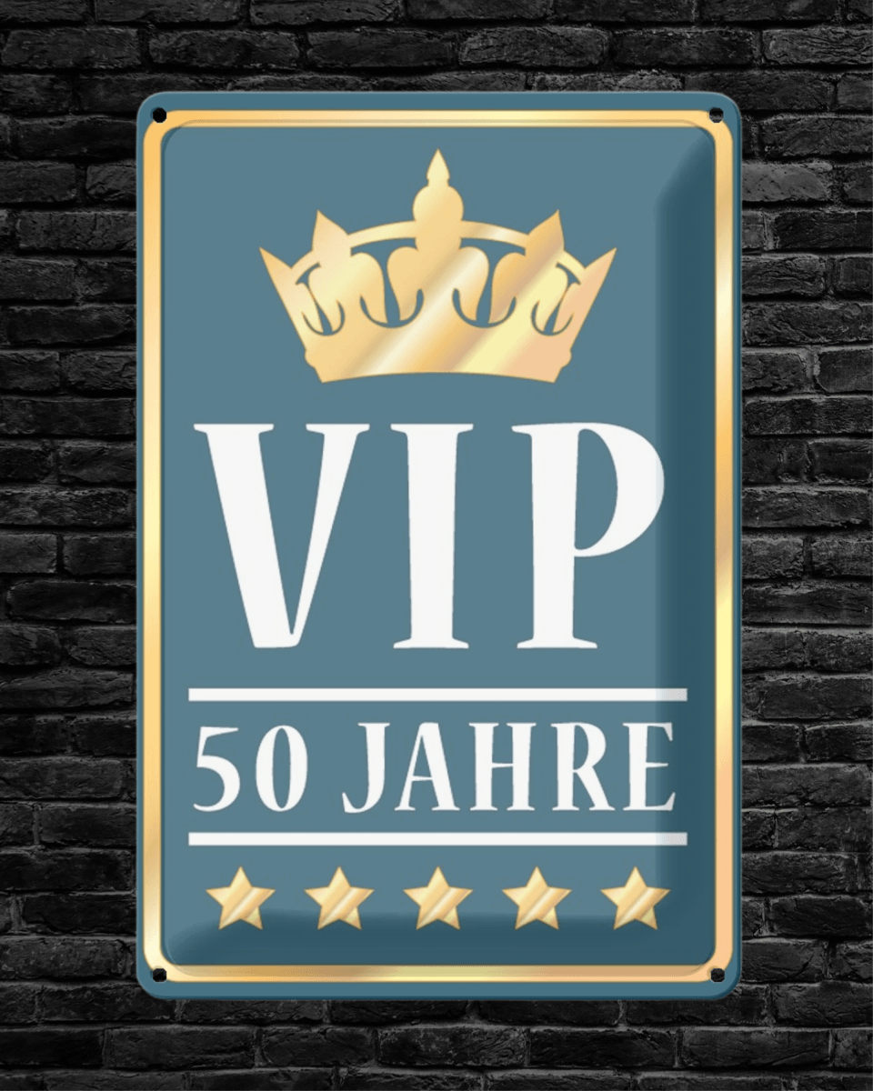 VIP 50 Jahre • Blechschild mit Motiv • 20x30 cm Hochformat - HalloGeschenk.de