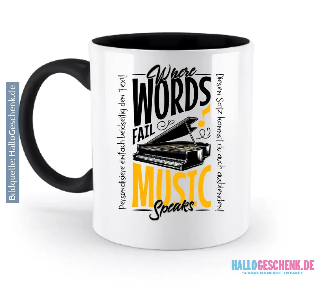 Where Word fail Music speaks • Musik • zweifarbige Tasse spülmaschinengeeignet • Exklusivdesign • personalisiert