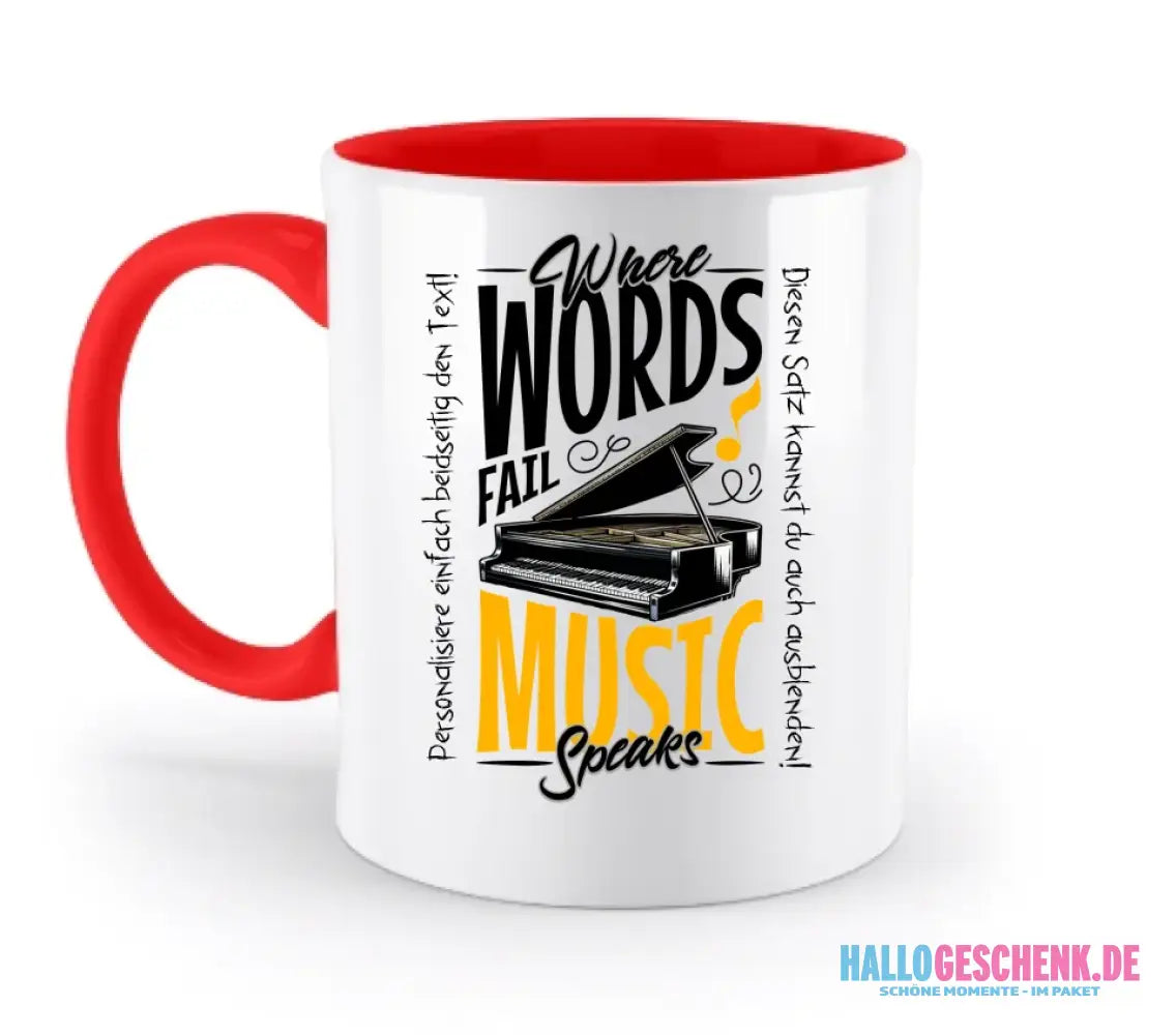 Where Word fail Music speaks • Musik • zweifarbige Tasse spülmaschinengeeignet • Exklusivdesign • personalisiert