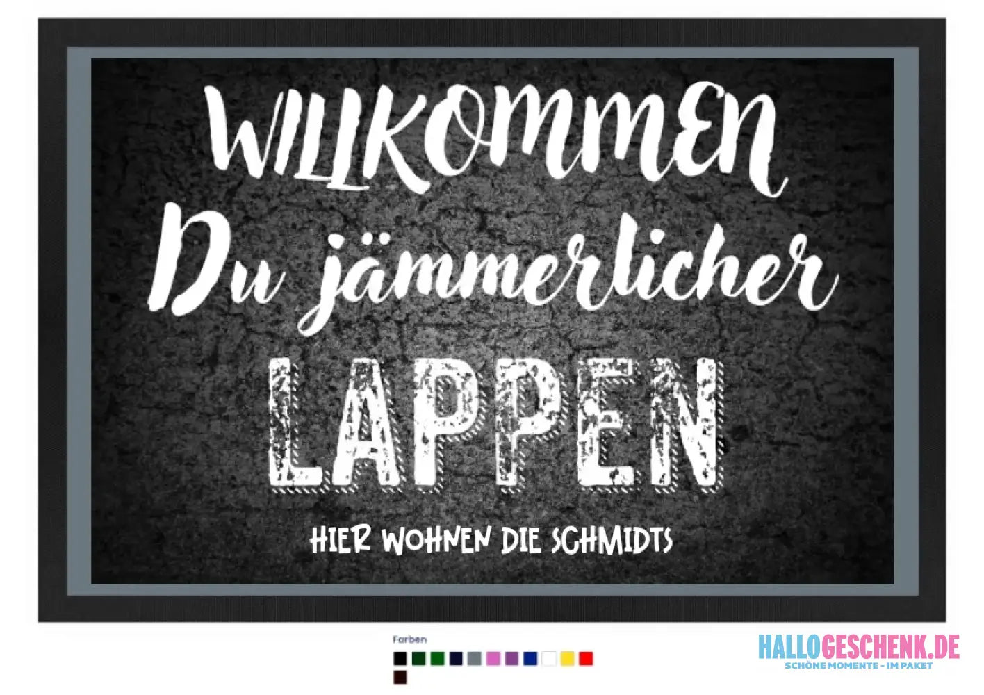 Willkommen du Lappen • Fußmatte • Exklusivdesign • personalisiert