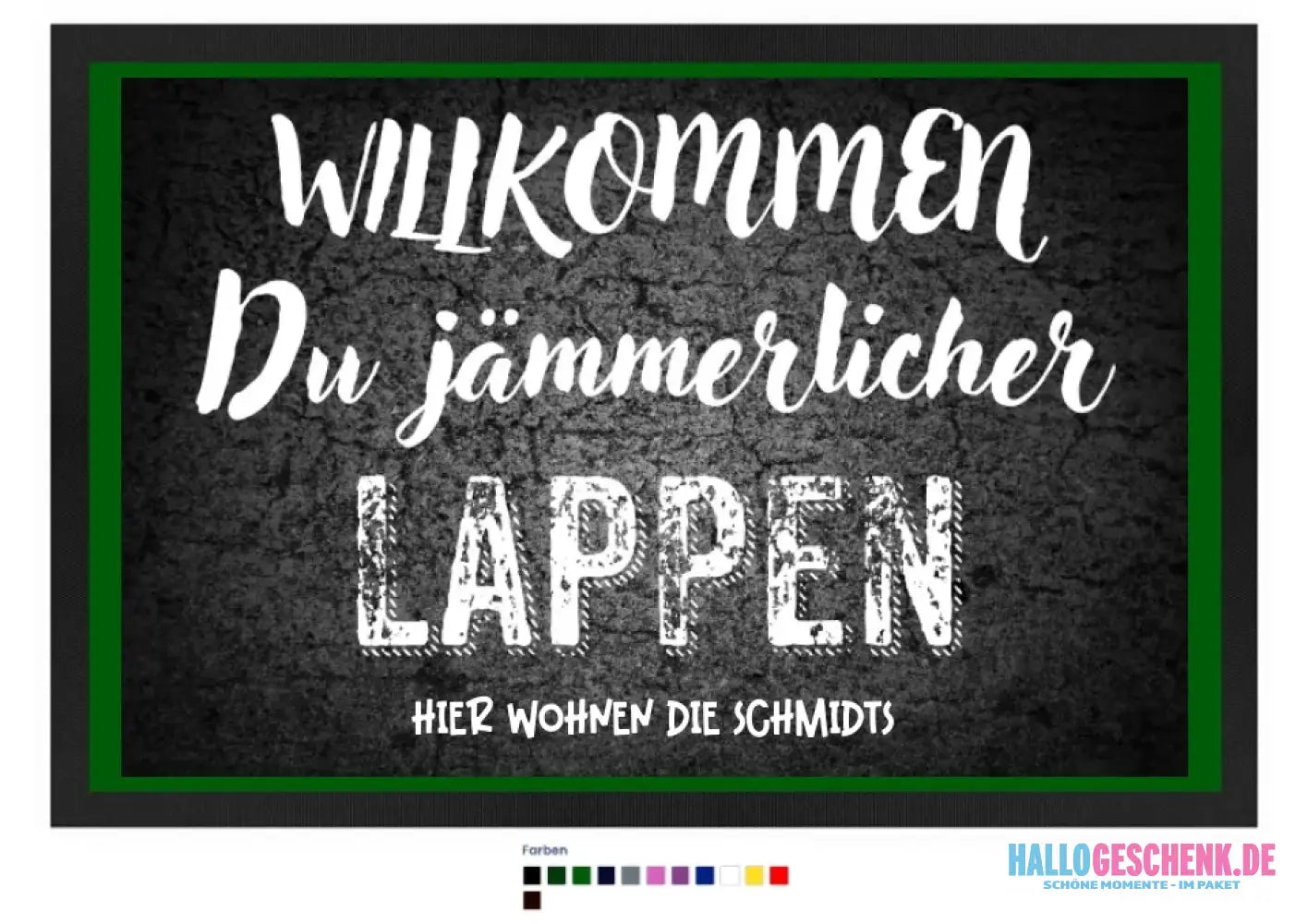 Willkommen du Lappen • Fußmatte • Exklusivdesign • personalisiert