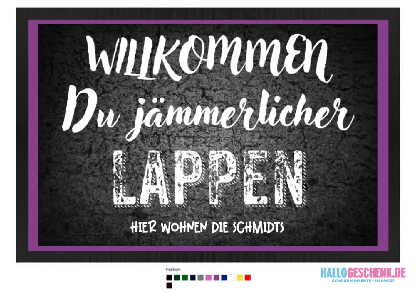 Willkommen du Lappen • Fußmatte • Exklusivdesign • personalisiert