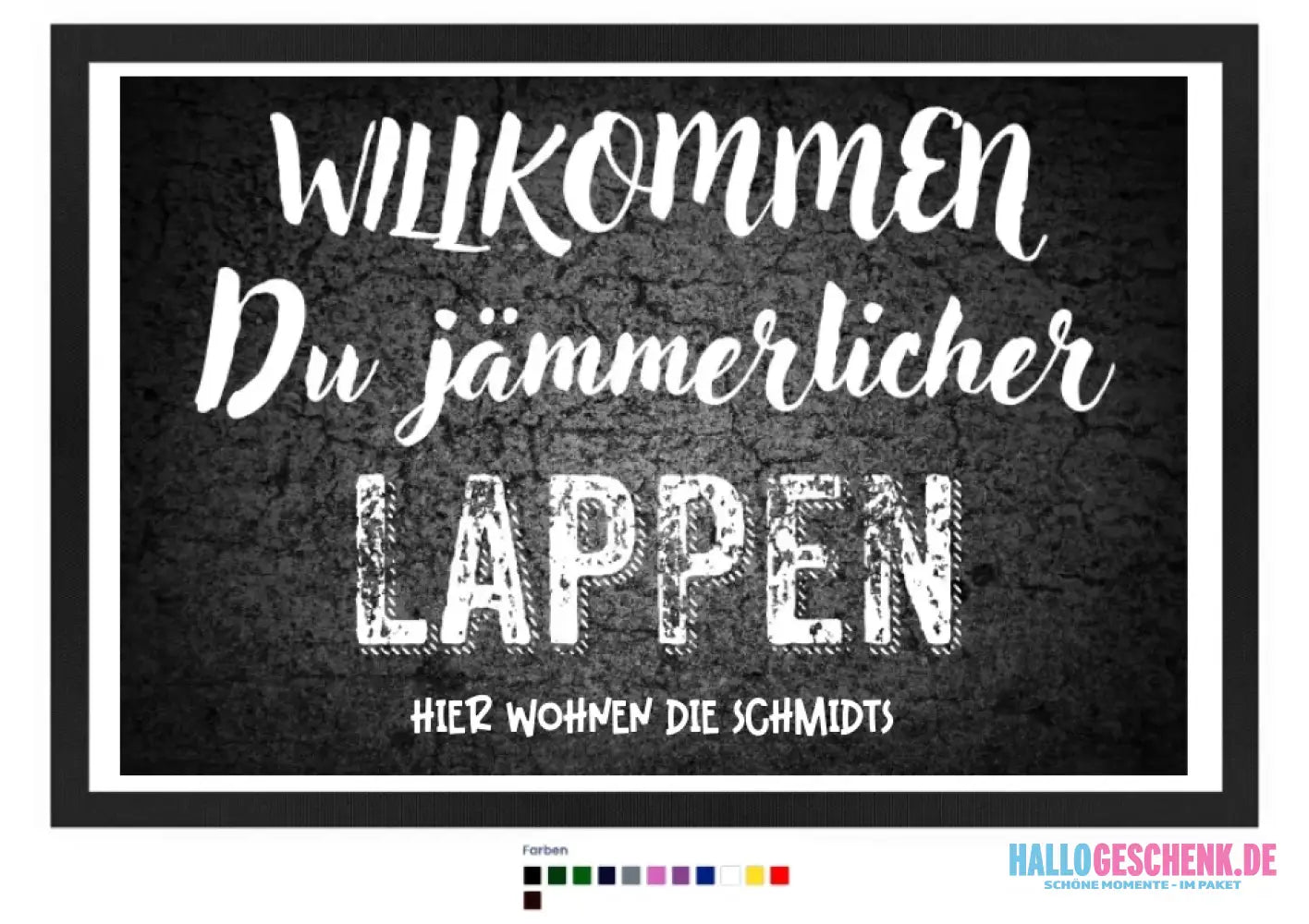 Willkommen du Lappen • Fußmatte • Exklusivdesign • personalisiert