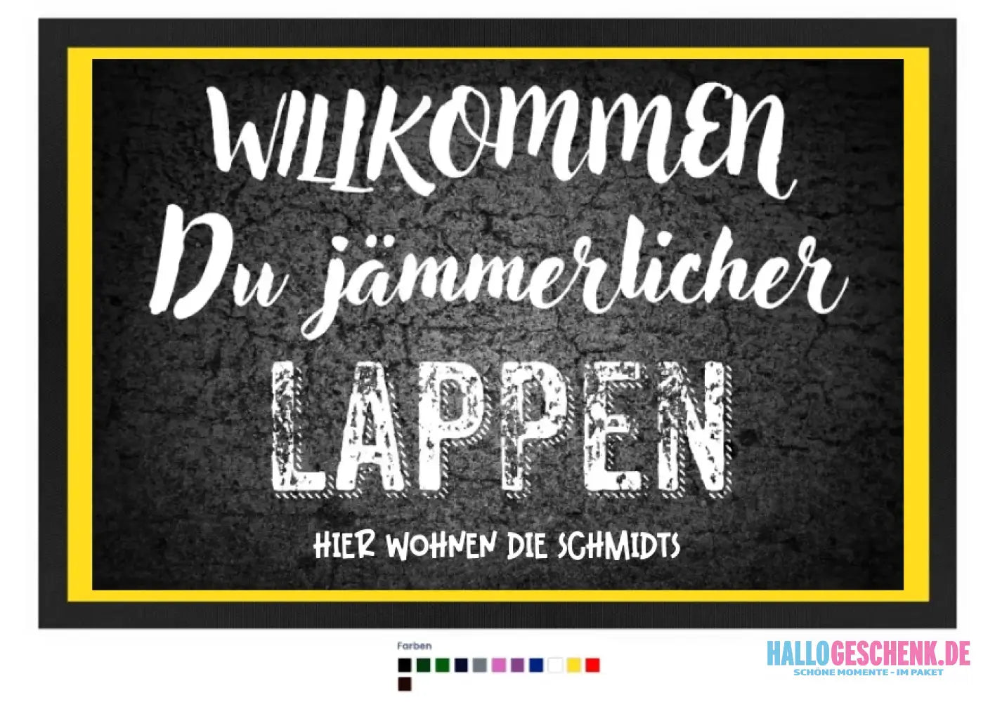 Willkommen du Lappen • Fußmatte • Exklusivdesign • personalisiert