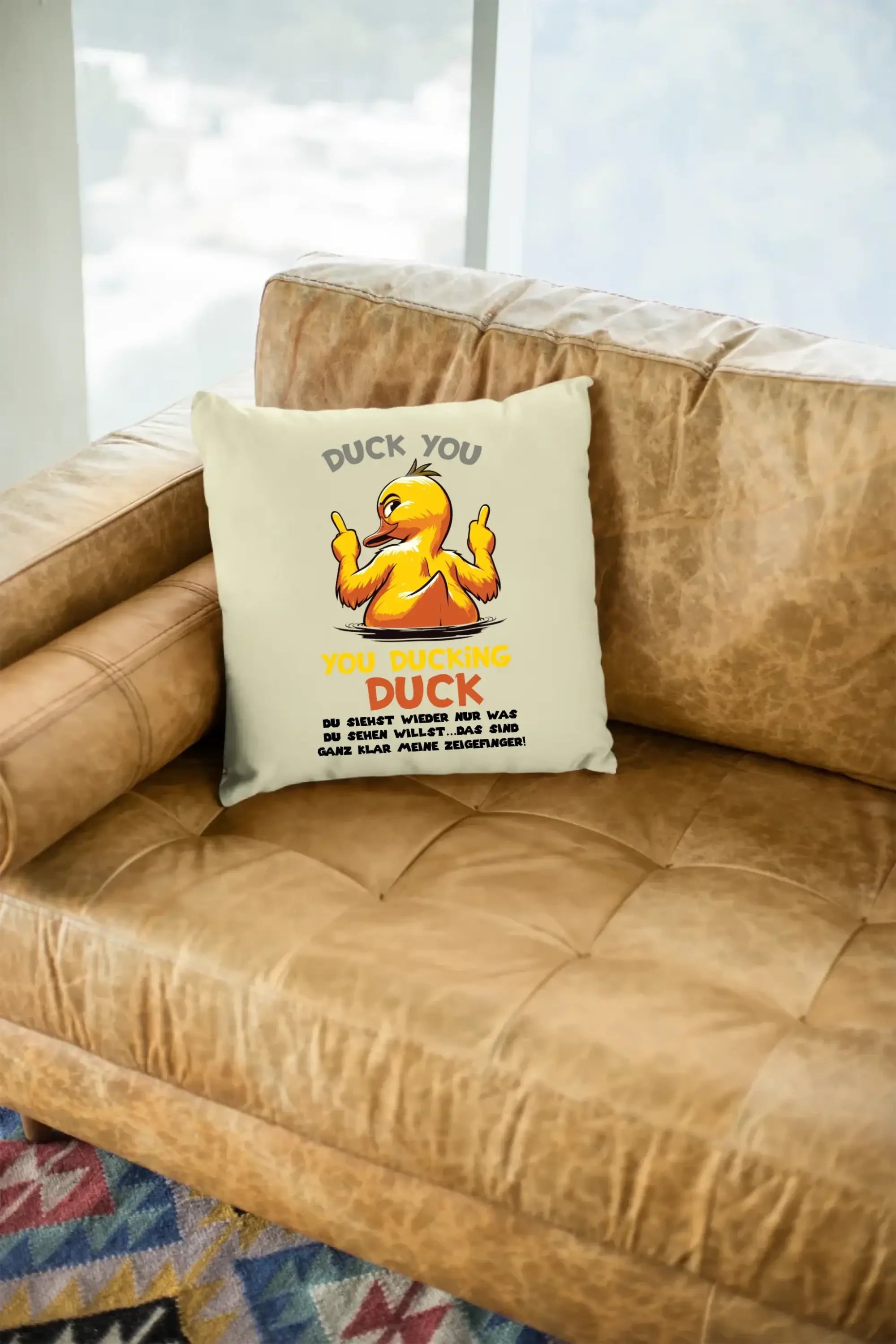 You ducking Duck • ENTE • Kissen 40x40 cm • Exklusivdesign • personalisiert