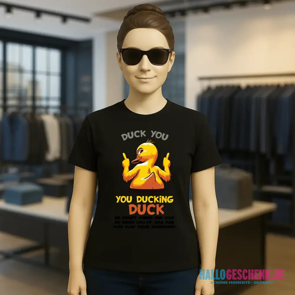 You ducking Duck • ENTE • Ladies Premium T-Shirt XS-2XL aus Bio-Baumwolle für Damen • Exklusivdesign • personalisiert