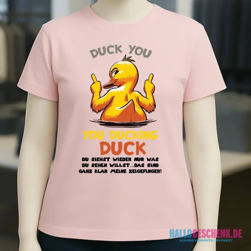 You ducking Duck • ENTE • Ladies Premium T-Shirt XS-2XL aus Bio-Baumwolle für Damen • Exklusivdesign • personalisiert